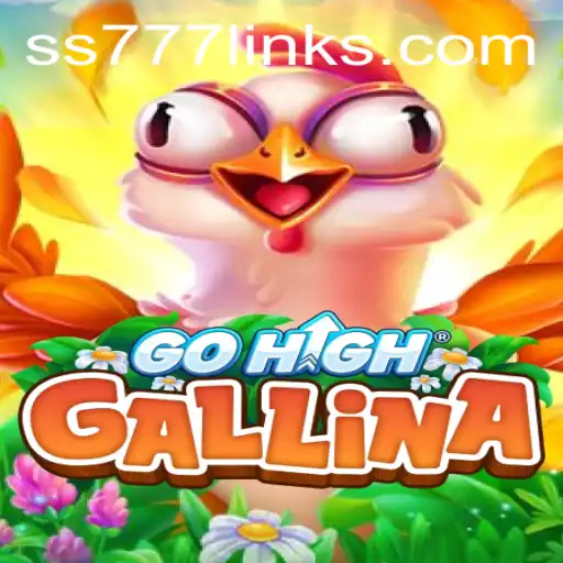 Discover the Exciting World of GoHighGallina and Master the SS 777 Strategy