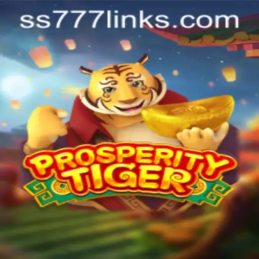 ProsperityTiger: Exploring the Exciting World of SS 777